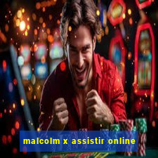 malcolm x assistir online